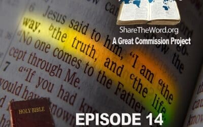 EPISODE 14 John Chapter 14 ”I Am The Way” for Share The Word