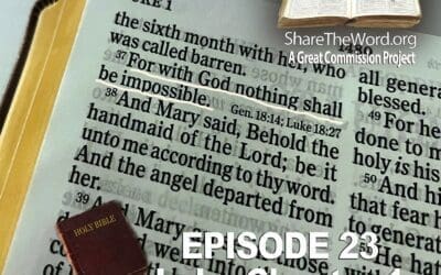 EPISODE 23 Luke Chapter1 ”Nothing Is Impossible With God” for Share The Word