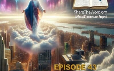 EPISODE 43 Luke Chapter 21”Lift Up Your Heads” for Share The Word