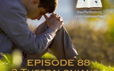EPISODE 88 2 Thessalonians Chapter 1 “The problem of evil”