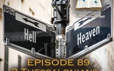EPISODE 89 2 THESSALONIANS CHAPTER 2 “What to know about the Anti-Christ’