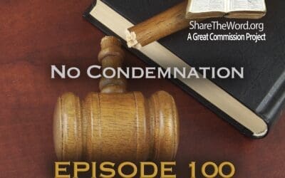 EPISODE 100 ROMANS CHAPTER 8 Part 1″Selah”