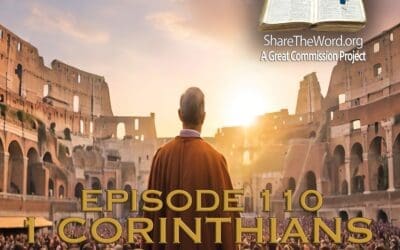 EPISODE 110 1 CORINTHIANS CHAPTER 2 “The message of the Cross”