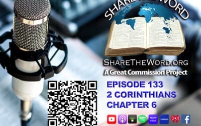 EPISODE 133 2 CORINTHIANS CHAPTER 6 “Parents and Children