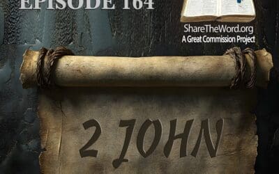 EPISODE 164 2nd JOHN “True or False