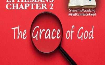 EPISODE 177 EPHESIANS CHAPTER 2 “The Gospel of the Grace of God